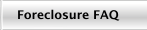 Foreclosure FAQ